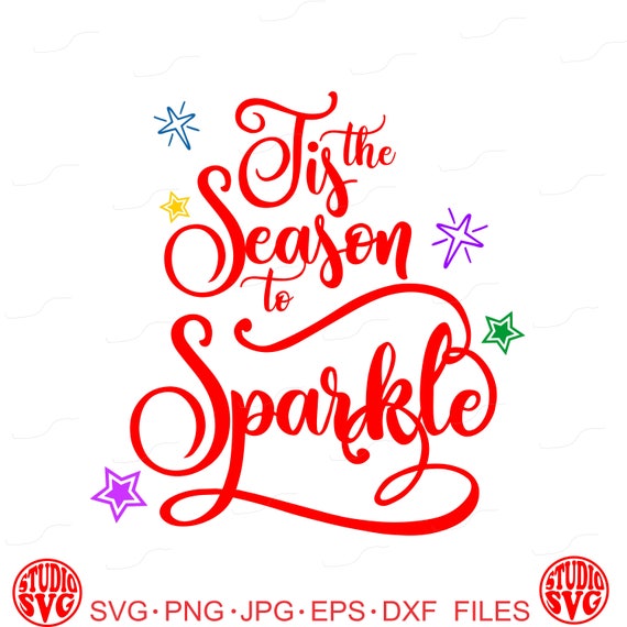 Download Digital Cut File Tis the Season to Sparkle Christmas