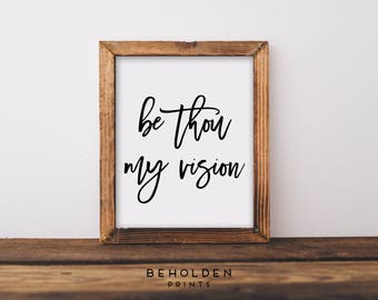 Scripture Wall Art, Be Thou My Vision, Hymn Art, Hymn Print, Dorm Decor, Christian Quotes, Calligraphy, Hand Lettered, Bible Verse Print