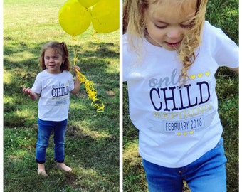 only child expiring shirt; only child expiring; pregnancy announcement; pregnancy announcement shirt; big sister shirt; big brother shirt