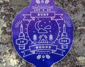 Sticker, Hump in the Woods, camping, vinyl Sticker, adventure, outdoors, decal, silly, cheeky, Cute Stickers, Laptop Decal, fun