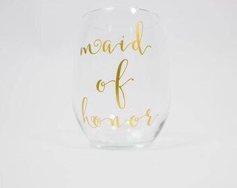 Maid of Honor Wine Glass - Maid of Honor Proposal - Maid of Honor Gift - Matron of Honor Gift - Wedding Party Stemless Wine Glass