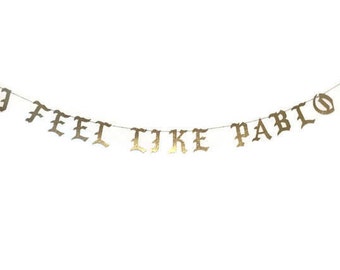 I Feel Like Pablo Kanye West Inspired Banner | kanye, kanye west, the life of pablo, i feel like pablo, TLOP, ye, yeezy, yeezus