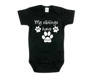 My siblings have paws| dogs| Onesies| Baby Bodysuits| Boys Girls Onesies| Dog Sibling| Baby Onesie| Dog Onesie| Puppy Onesie| Pup Onesie|