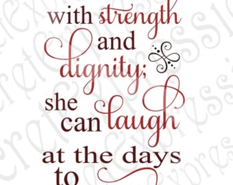 She is clothed with strength and dignity svg, Religious Svg, Eps, Png, DXF, JPEG, Svg, Cricut Svg, Silhouette Svg, Print File, Cutting file