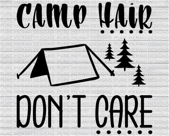 Download Camp Hair Don't Care SVG Camping SVG Tent Svg File