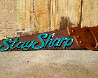Free-handed Antique Saw Painting! Stay Sharp. Hand painted. Vintage. Hardware sign. Tools. Reclaimed. Hand saw.