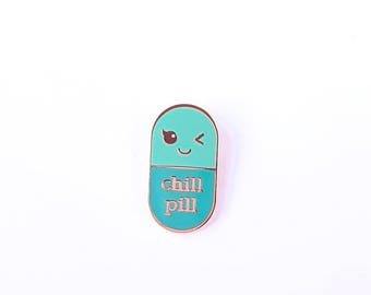Chill pill hard enamel Kawaii pin / Pin Cloissone revers