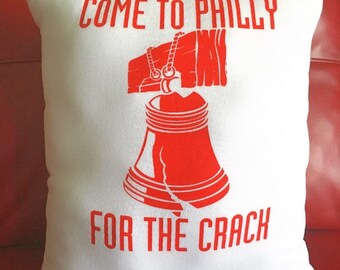 Handmade Cotton Printed Its Always Sunny In Philadelphia "Come To Philly For The Crack" Throw Pillow