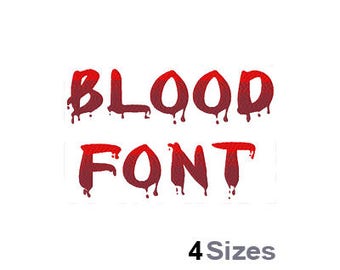 Blood Font - Machine Embroidery Font - 4 Sizes, Lettering, Letters, Alphabet, Font Set, Vampire Font, Halloween Font