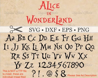 Alice In Wonderland SVG, Dxf, Eps, Png Files, 68 Svg Files, Alphabet, Numbers, 6 Symbols; Silhouette, Alice in Wonderland SVG Font files