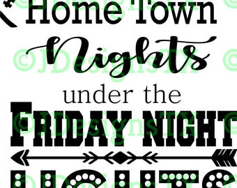 Hometown Nights & Friday Night Lights SVG