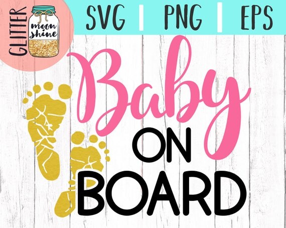 Baby On Board svg .eps png Files for Cutting Machines Cameo