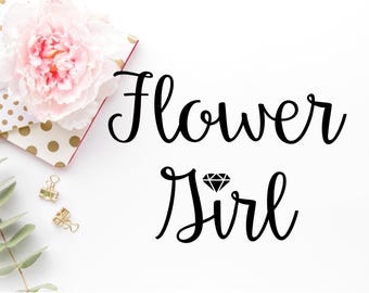 Flower Girl SVG - Wedding Svg -Diy Wedding Cut Files - Svgs for Cricut - Bridal Cut File - Flower Girl Do It Yourself Mugs Shirts Cups