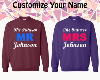 The Future Mr & Mrs Johnson Crewneck Customize Your Name Couple Crewneck Couple Crewneck Sweatshirt Couple Sweater Gift For Couple