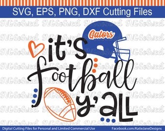 Florida svg, Florida Football svg, Its Football Yall, FL Gators svg, SVG, Png, Eps, Dxf, Silhouette Cutting Files