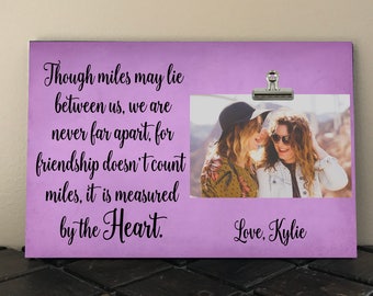 Free Design Proof, BEST FRIEND gift, Though Miles may lie Between us we are Never far Apart, Personalized Free, BFF, Besties, Girlfriend