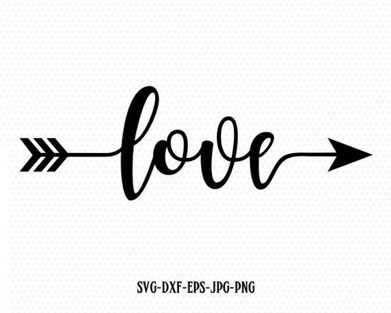 Love Valentine SVG Valentines Day SVG Love arrow SVG CriCut