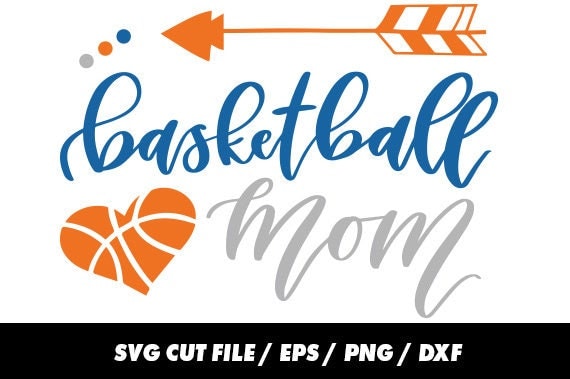 Download Basketball mom SVG DXF EPS png Files for Cutting Machines