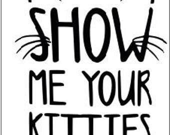 Show me your kitties SVG