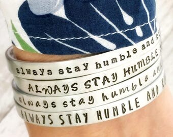 Always Stay Humble and Kind cuff bracelet. Inspirational country music song lyrics - back to school gift for her daughter wife girl.