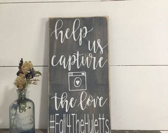 Wedding Hashtag Sign - Wood Wedding Hashtag Sign - Help Us Capture the Love Wood Wedding Sign - Wedding Reception Sign - Rustic Wood Sign