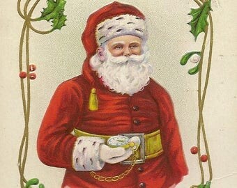 Hard to Find Stecher Litho Santa Claus With Pocket Watch Embossed Antique Christmas Postcard Series 314B Holly and Mistletoe Accents
