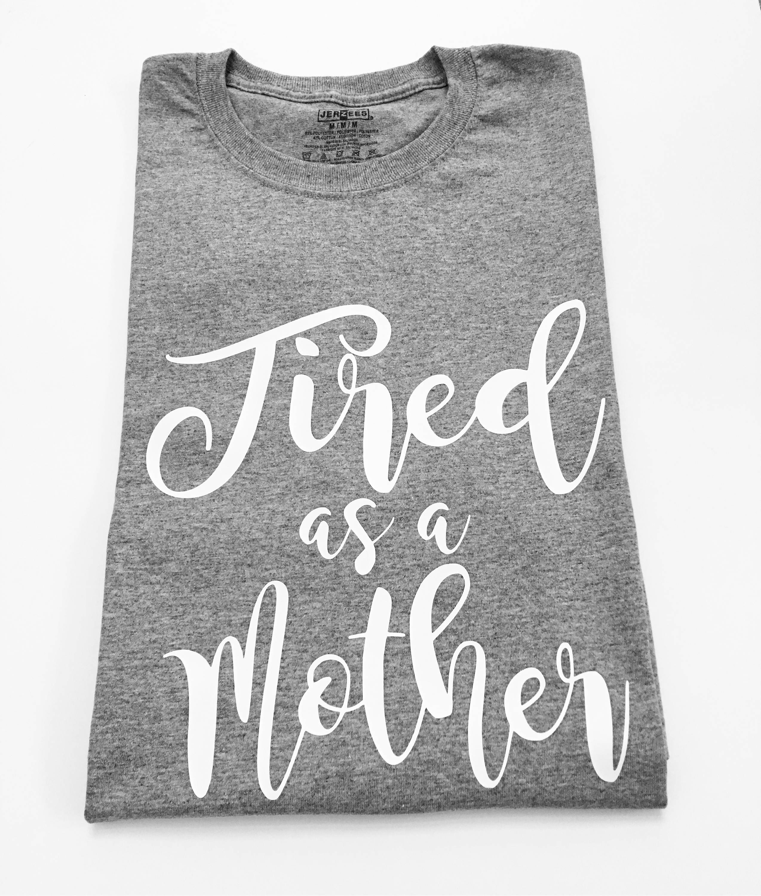 Tired As A Mother Tee Shirt Shirts For Moms Tired As A