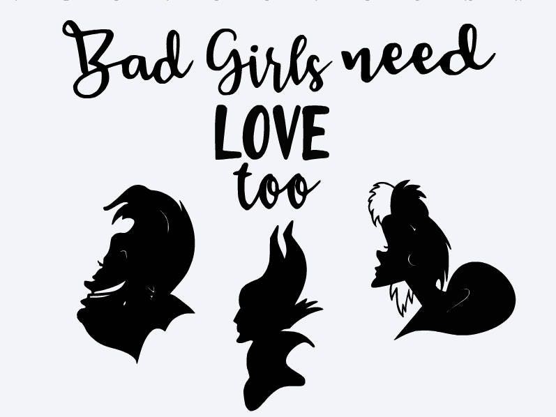 Download SVG, bad girls need love too, disney villains, disney, cut ...