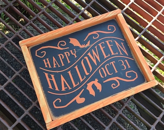 Happy Halloween - October 31 - Halloween Sign