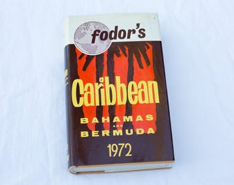 vintage book - Fodor's Caribbean Bahamas and Bermuda 1972 travel guide book - 70s 1970s - hardcover guidebook