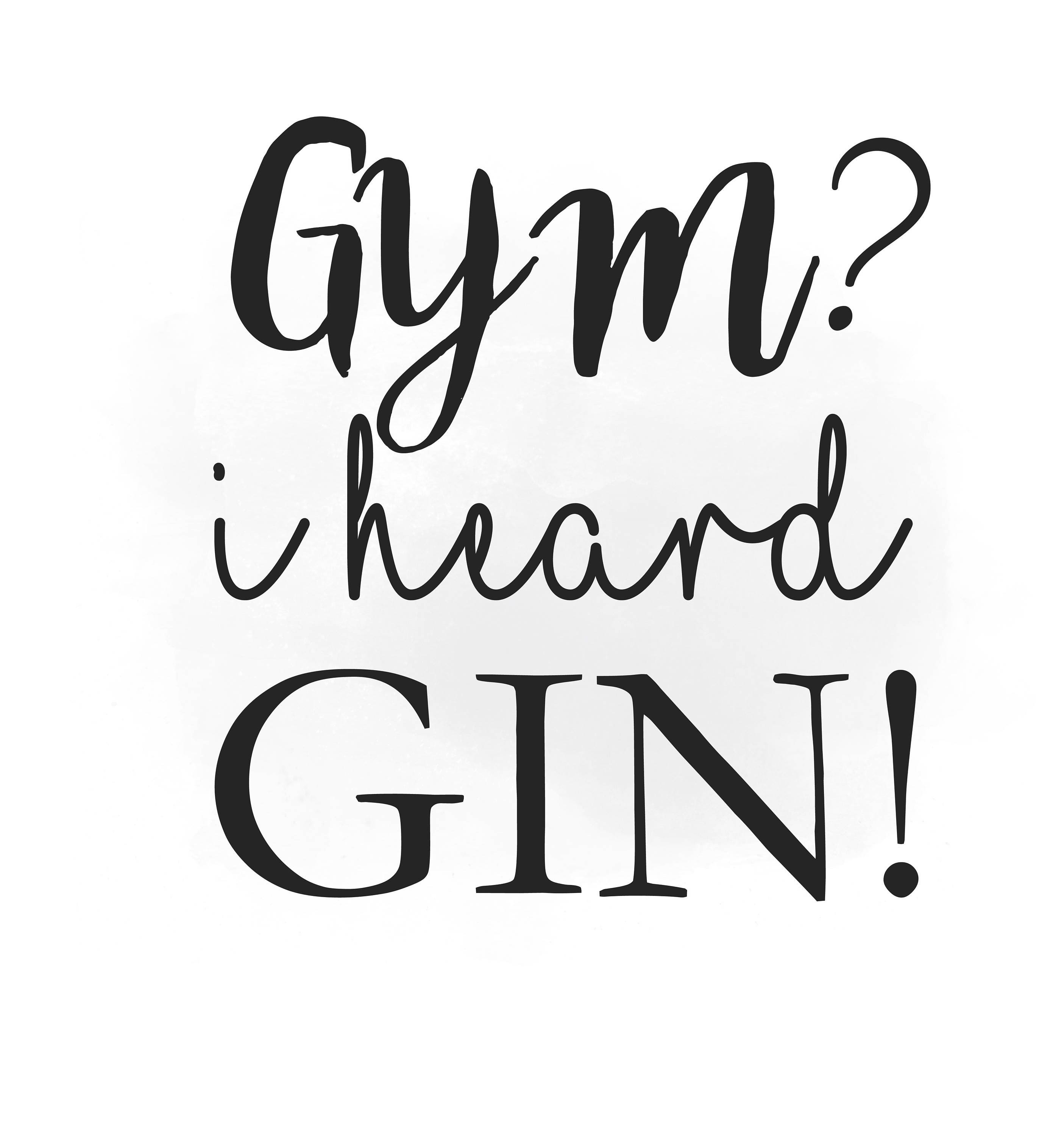 Download Gym i heard Gin SVG clipart alcohol Quote Art Gin tonic