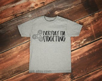Every Day I'm Fidgeting Tee, Fidget Spinner, Funny Kid Shirt, Fidget Spinner Shirts, Do You Even Spin, Metal Fidget Spinner, Gift for Kids
