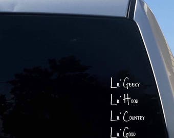 Lil' Geeky, Lil' Hood, Lil' Country, Lil' Good White Vinyl Decal