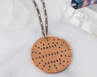 SALE Inhale Exhale Repeat rose quote necklace. Inspirational quote necklace. Hand stamped copper necklace. Yoga quote necklace. Gift necklac