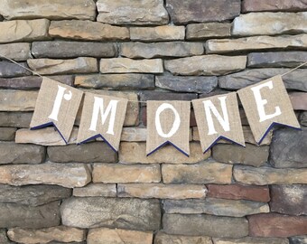 I'm One Birthday Banner, First Birthday Burlap Banner, I Am One Banner, I am 1 Burlap Banner, 1st Birthday Banner