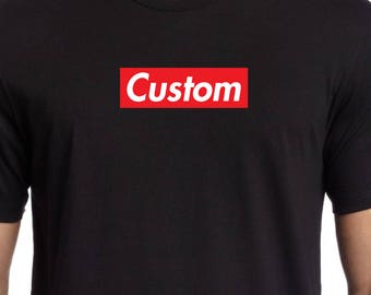 Custom (your word or name) SUPREME like BOX LOGO shirt tee (White Gray Black S-4XL)