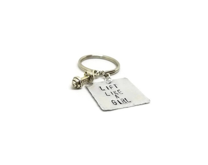Lift Like a Girl Hand Stamped Key Chain, Cross-Fit Key Chain, Fitness Gift, Dumbbell Charm, Gift for Her, Unique Birthday Gift, Workout Gift