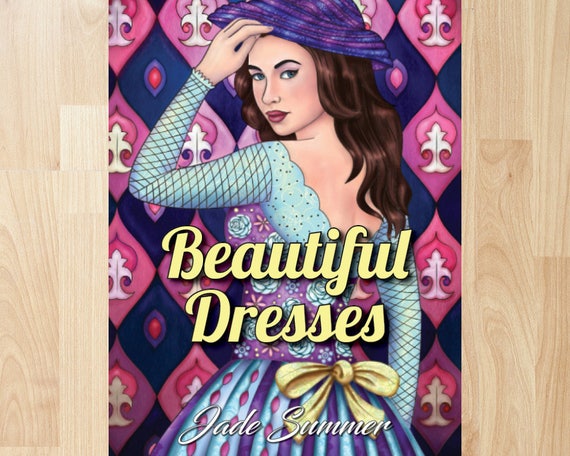 Beautiful Dresses by Jade Summer Coloring Books Coloring