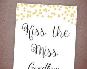 Kiss the Miss Goodbye Printable Sign, Gold Glitter Bridal Shower, Gold Confetti Party Sign, Wedding Shower Sign, Instant Download, BSG1
