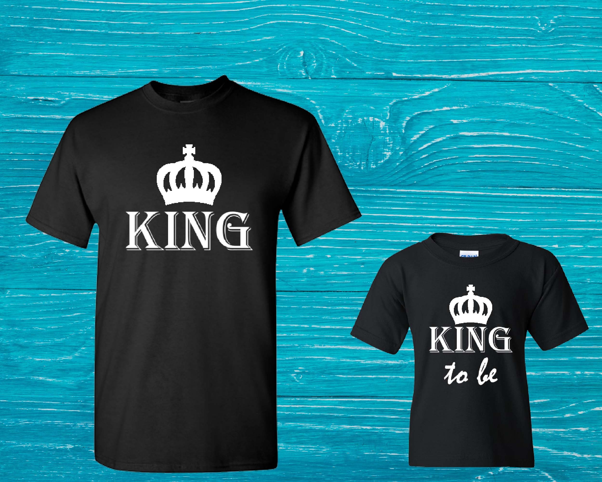King And King To be Tshirts King Shirt King To Be Shirt Dad