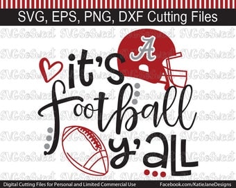 Alabama svg, Alabama Football svg, Its Football Yall, AL Roll Tide svg, SVG, Png, Eps, Dxf, Silhouette Cutting Files
