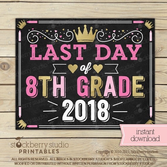 Girl Last Day Of 8th Grade Sign Princess Last Day Of School Sign 