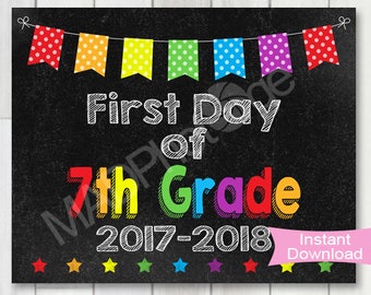 First Day of 7th Grade Chalkboard sign, Instant Download, 1st Day, Photo Prop, Back to school printable, Preschool graduation invitation