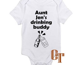 Aunt's Custom Name Drinking Buddy Baby Girl Boy Niece Nephew Unisex Infant Onesie Shower Birthday Newborn Gift Bodysuit Personalized