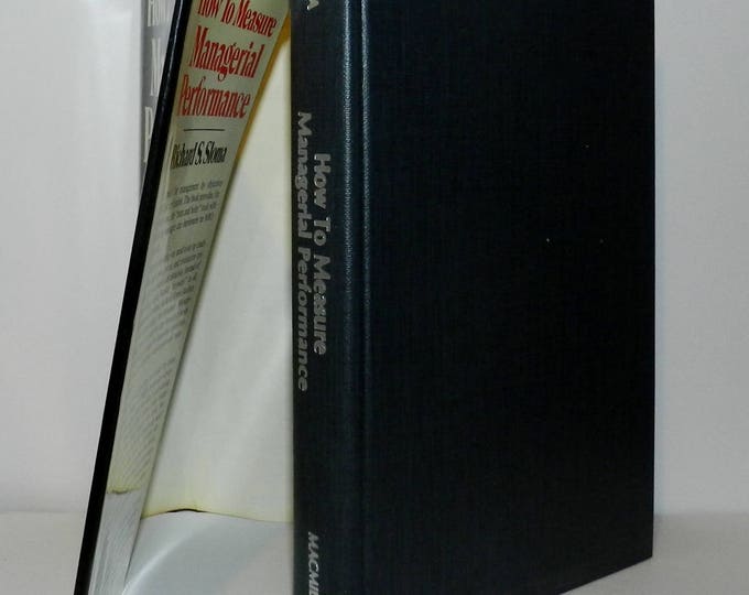How to Measure Managerial Performance by Richard S. Sloma 1980 Hardcover