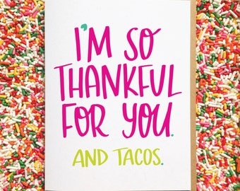 Taco Card. Funny Anniversary Card. Funny Birthday Card. Dating Anniversary Card. Hand Lettered Card. Food Card. Thank You Note