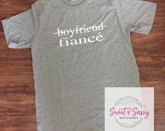 boyfriend fiancé shirt. engagement shirt.