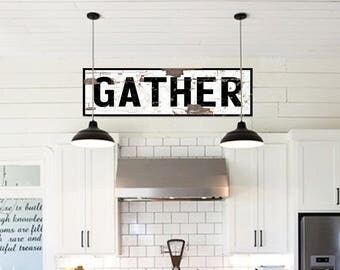 GATHER Farmhouse Sign For Kitchen Large Gather Sign Farmhouse Sign Fixer Upper Farmhouse Decor Rustic Home Decor Fixer Upper Style Wood Sign