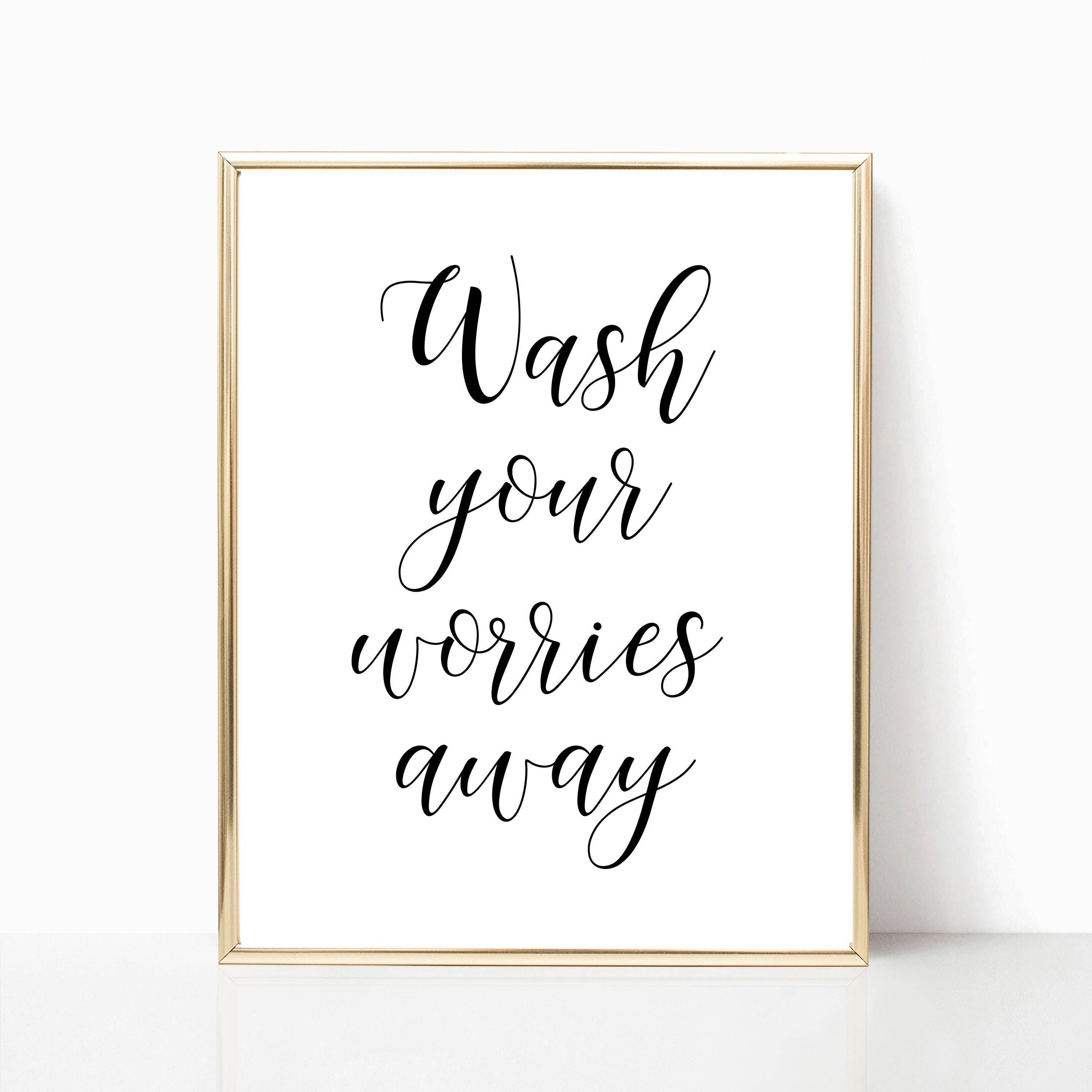 wash your worries away bathroom wall decor printable quotes