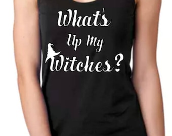 BWH2017 What's up my Witches Tank Top